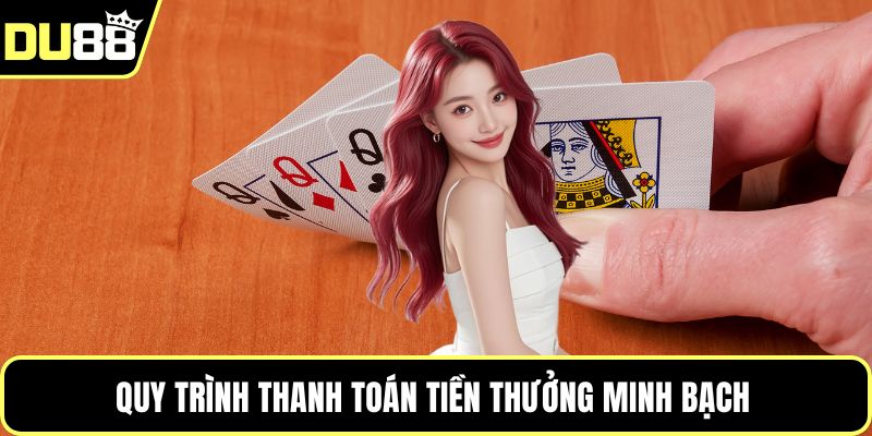 Quy trình thanh toán tiền thưởng minh bạch 